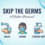 Skip the Germs: A Modern Movement for Health, Hygiene, and Everyday Safety